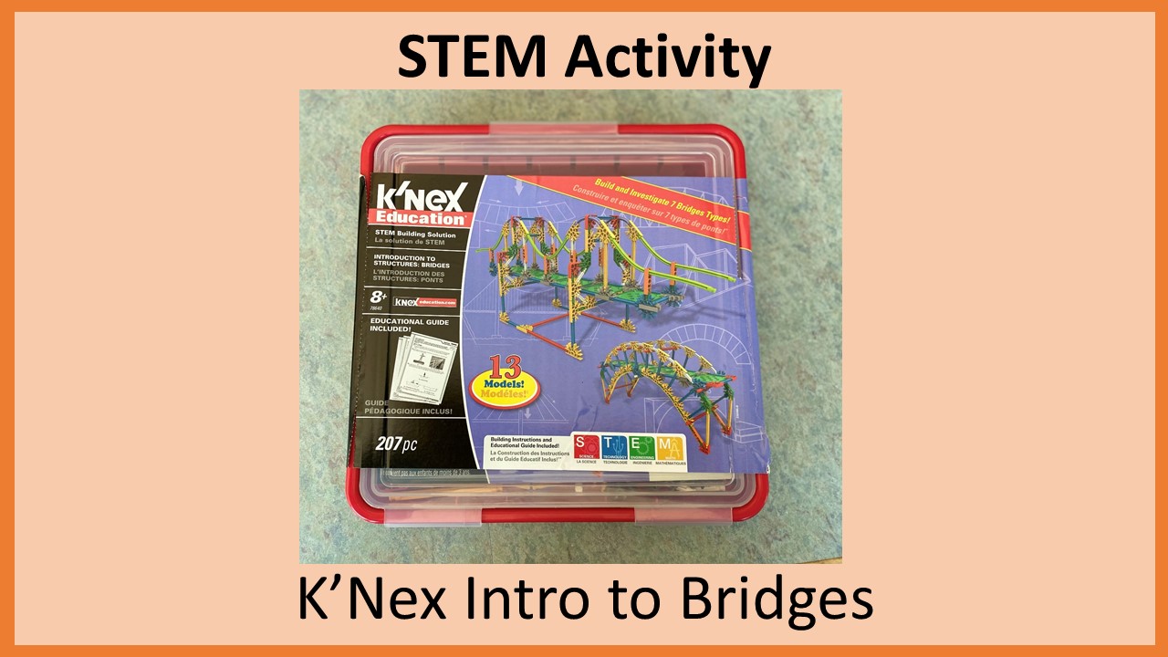 K'Nex Bridges 